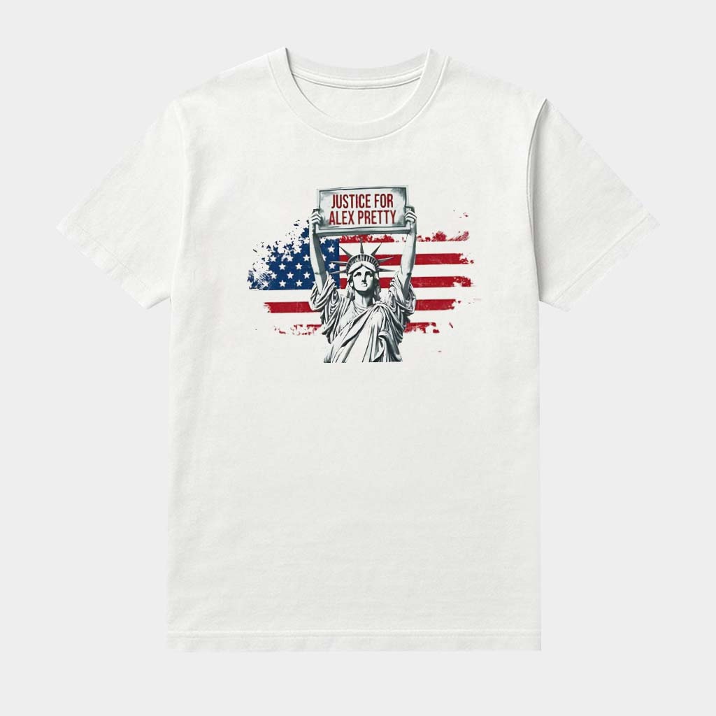 Statue Of Liberty Justice For Alex Pretti Usa Flag Shirt Abolish ICE Clothing Patriotic Gifts