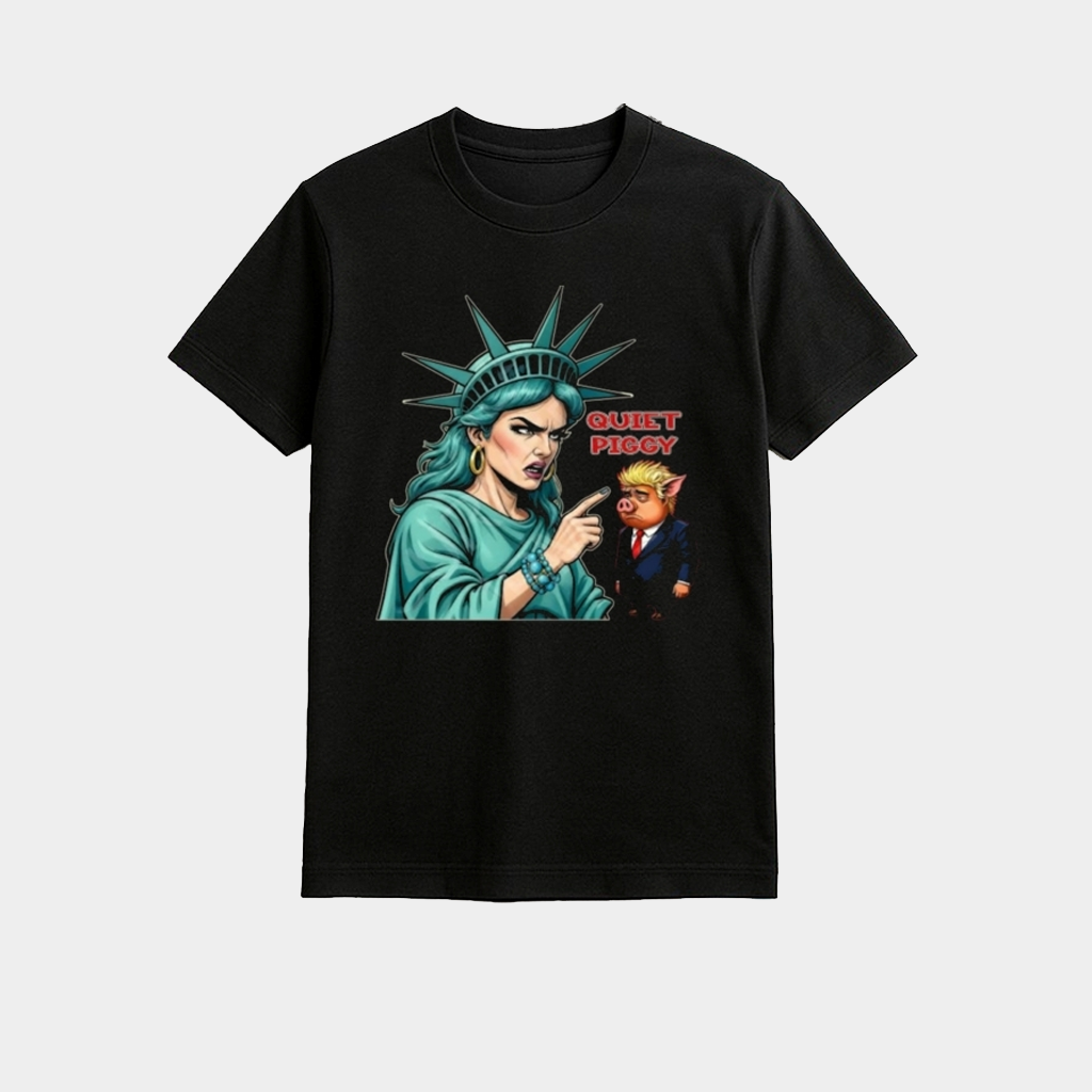 Statue Of Liberty Quiet Piggy Trump Shirt Patriotic T-Shirt Gifts For Father