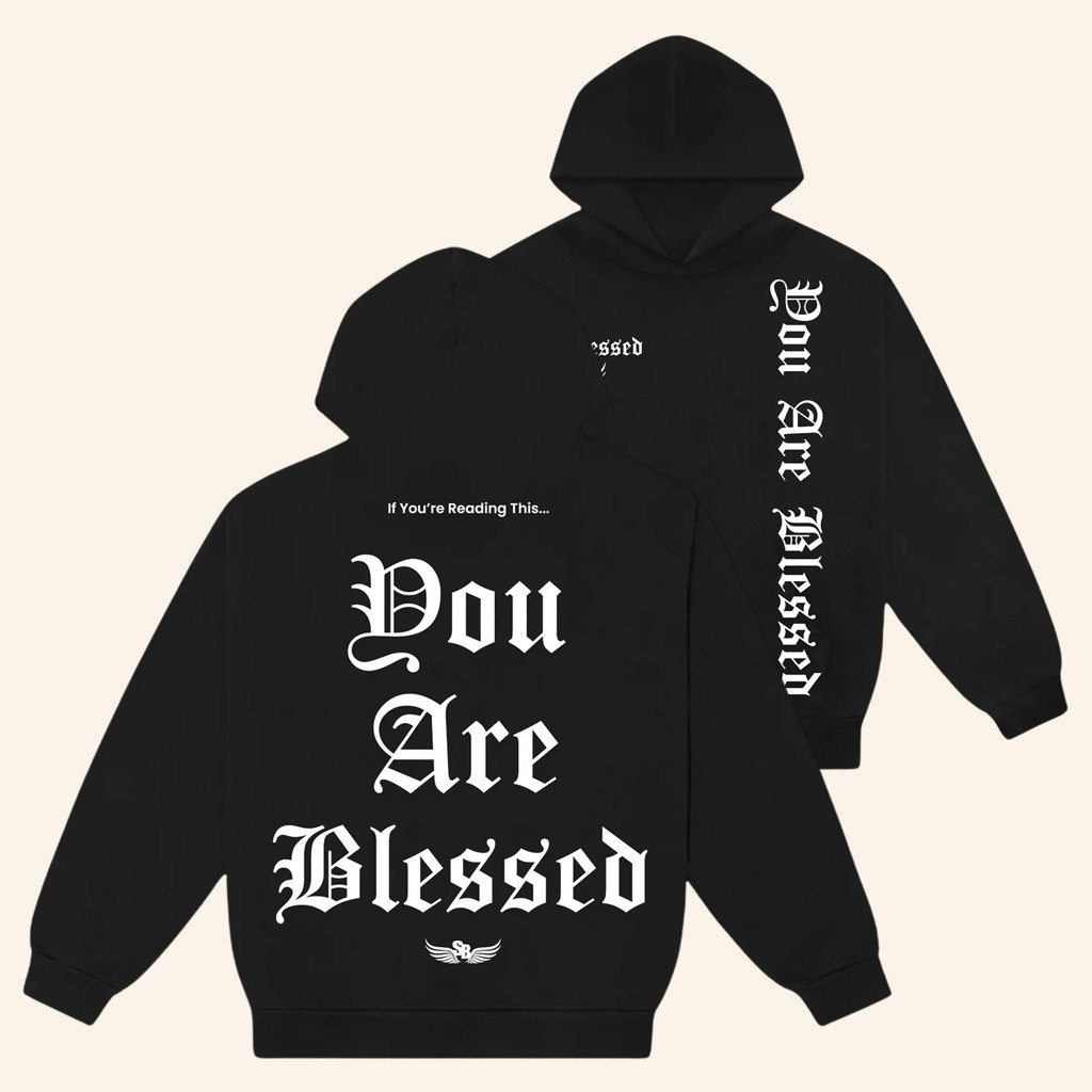 Stay Blessed Clothing Merch Stay Blessed You Are Blessed Black Hoodie Gifts For Him Stay Blessed Clothing Merch Stay Blessed You Are Blessed Black Hoodie Gifts For Him