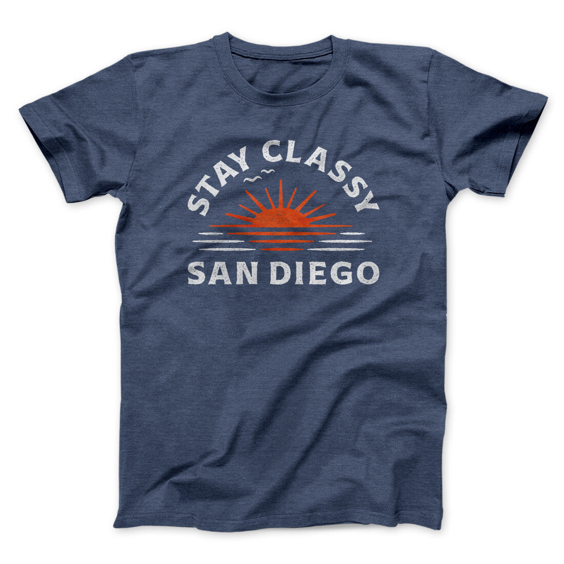 Stay Classy San Diego Funny Movie Unisex T-Shirt Gift For Friends
