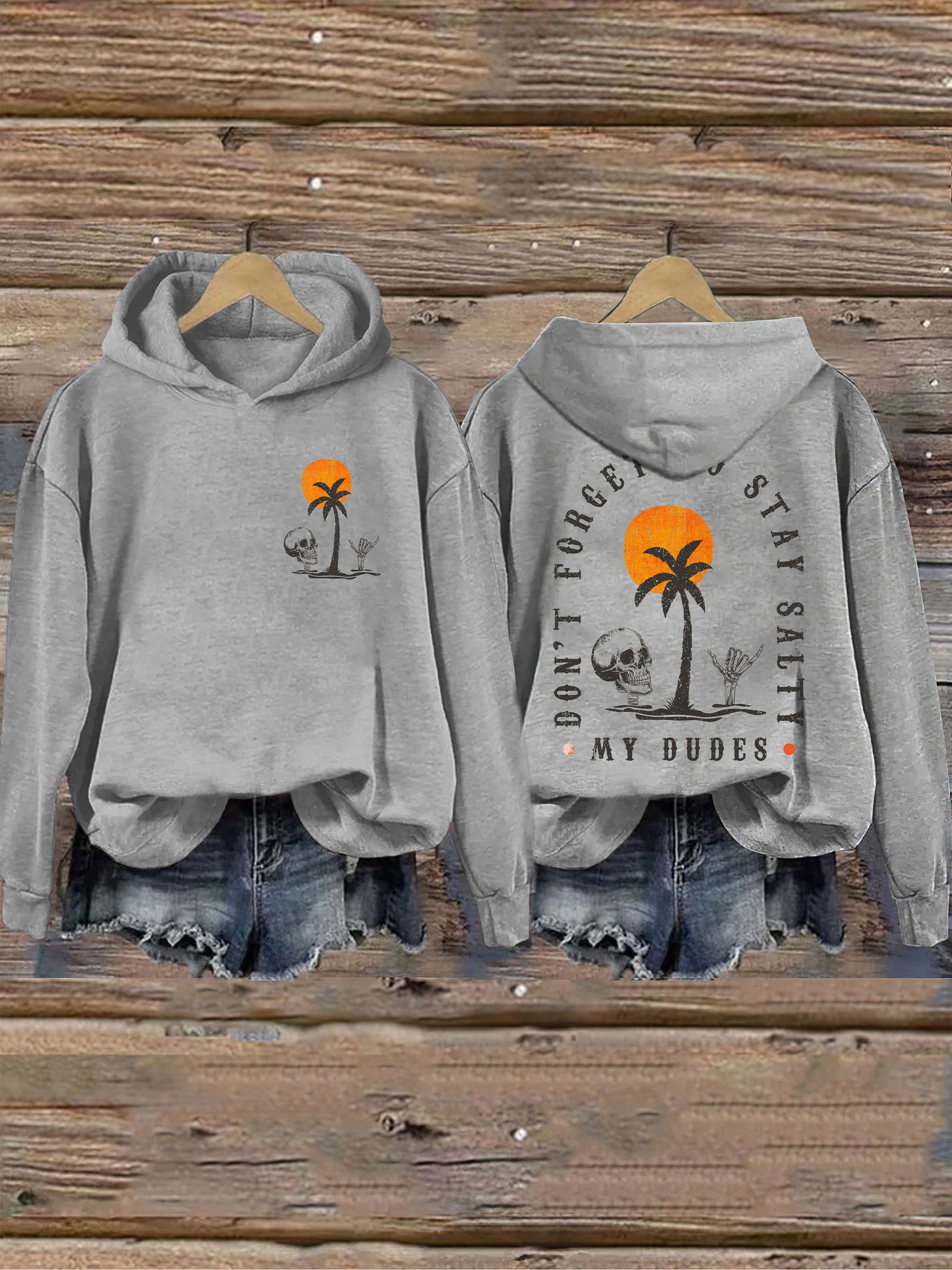 Stay Salty My Dudes Hoodie Humorous Style Funny Hooded Sweatshirts Unique Presents