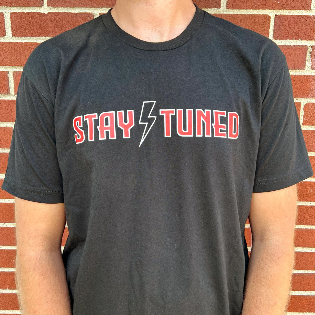 Stay Tuned Merch Stay Tuned Lightning Bolt T-Shirt Unique Gift For Boyfriend Stay Tuned Merch Stay Tuned Lightning Bolt T-Shirt Unique Gift For Boyfriend