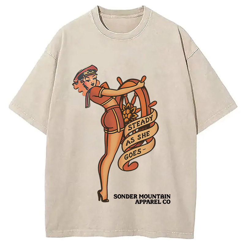 Steady As She Goes Washed T-Shirt Cool Graphic Tee For Men Women Gifts For BFF