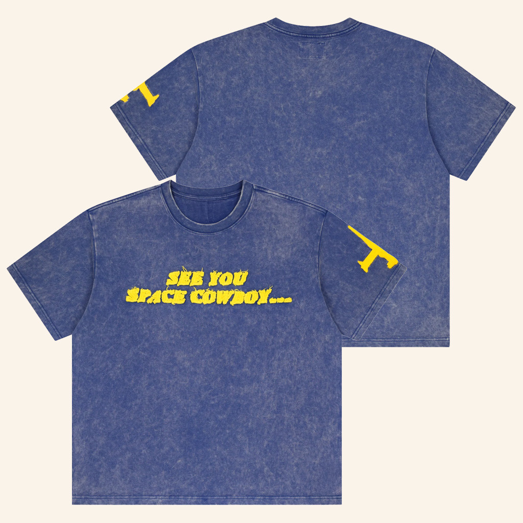 Steady Hands Merch See You Space Cowboy Wash T-Shirt Presents For Him