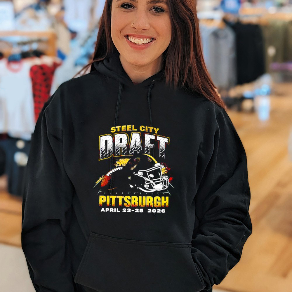 Steel City Draft Weekend Pittsburgh Steelers 2026 Helmet Hoodie 2026 NFL Draft Pittsburgh Apparel Fans Gear