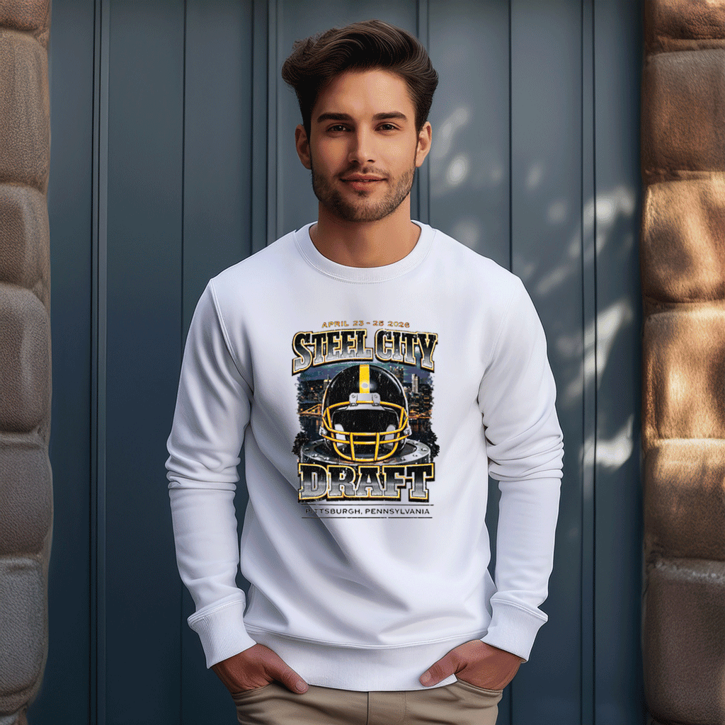 Steel City Pittsburgh Draft 2026 Sweatshirt Game Day Clothing Line NFL Draft Merch Gear For Husband