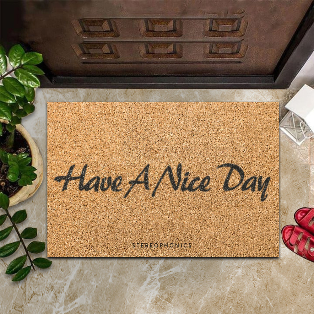 Stereophonics Merch Have a Nice Day Doormat Stereophonics Merchandise Best Fan Gifts