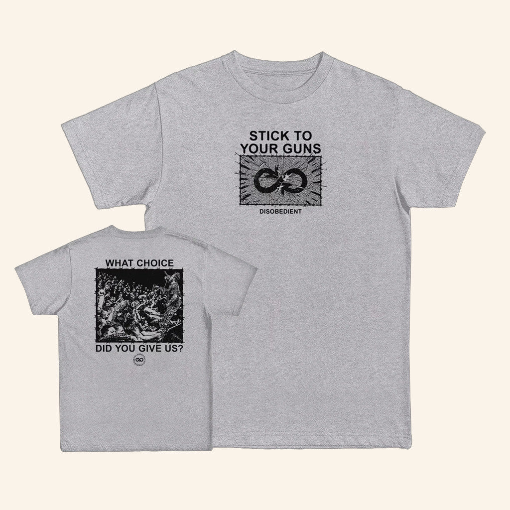 Stick To Your Guns Merch What Choice Shirt Gifts For Father Stick To Your Guns Merch What Choice Shirt Gifts For Father