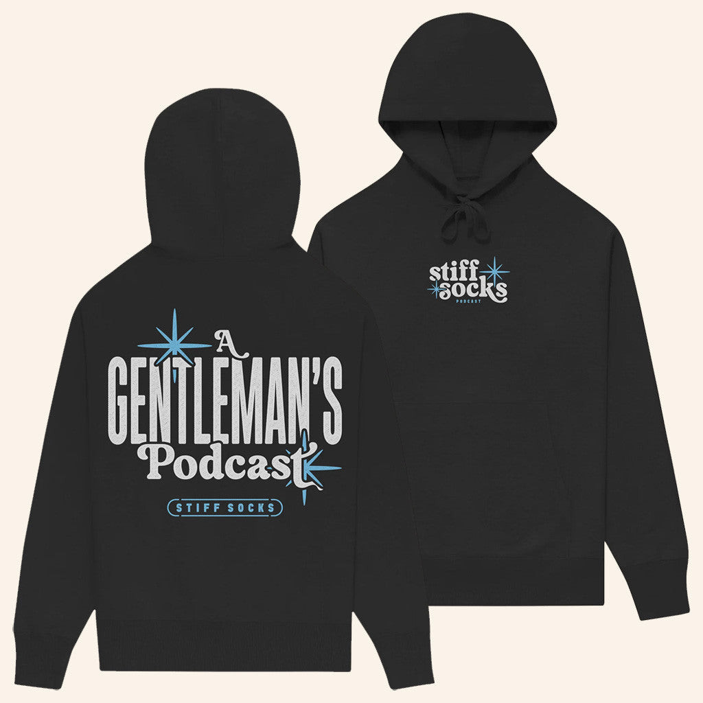 Stiff Socks Merch A Gentleman's Podcast Black Hoodie Gifts For Friends Stiff Socks Merch A Gentleman's Podcast Black Hoodie Gifts For Friends