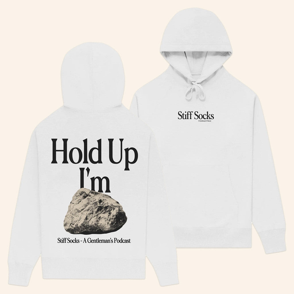 Stiff Socks Merch Hold Up I'm Hard White Hoodie Gifts For Best Friends Stiff Socks Merch Hold Up I'm Hard White Hoodie Gifts For Best Friends