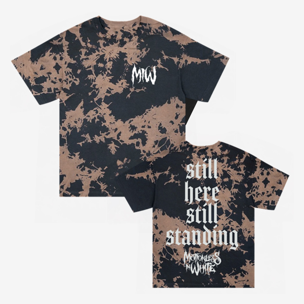 Still Here Still Standing Motionless In White T-Shirt Motionless In White Clothes Gift For Him