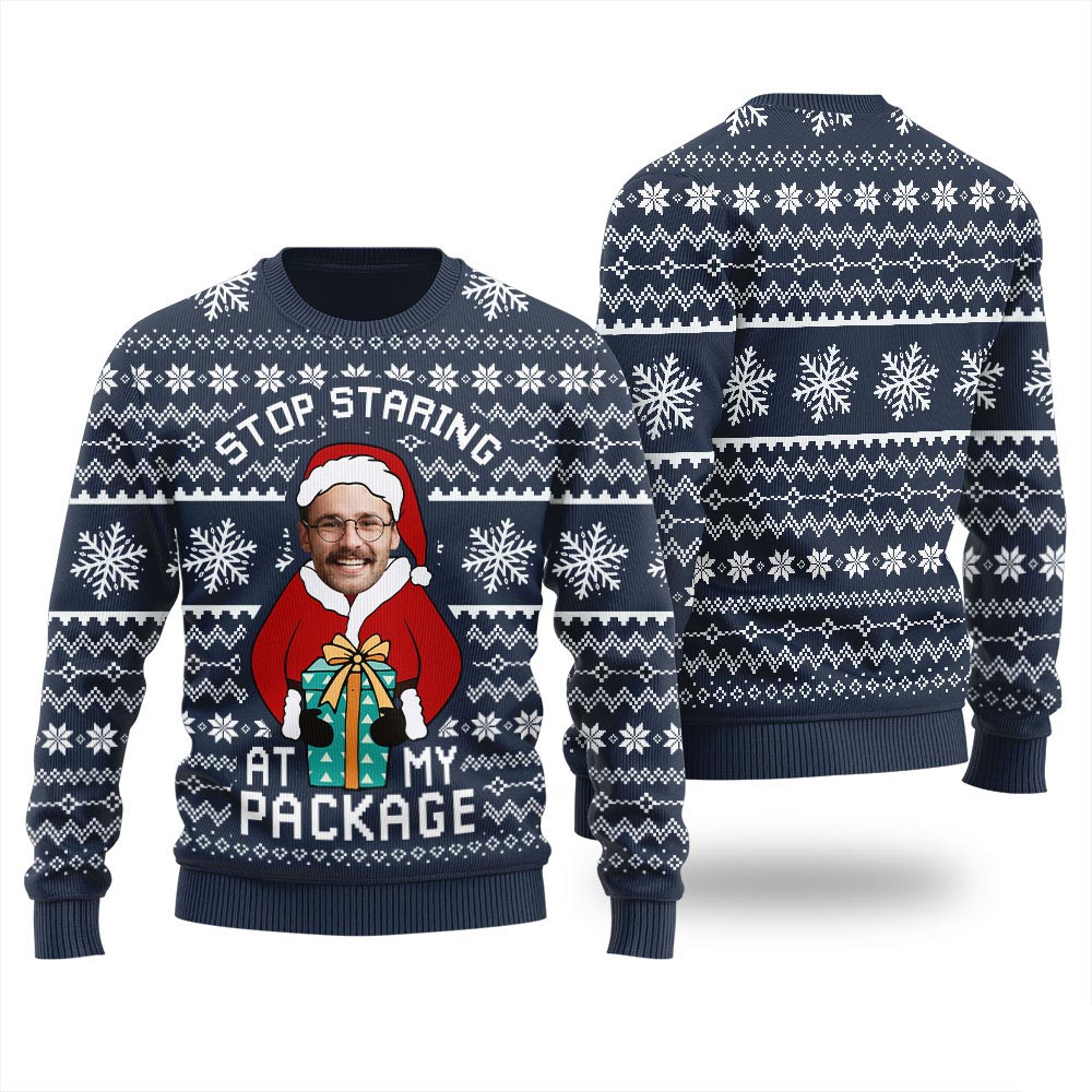 Stop Staring At My Package Custom Ugly Sweater For Men Christmas Gift Ideas For Mom