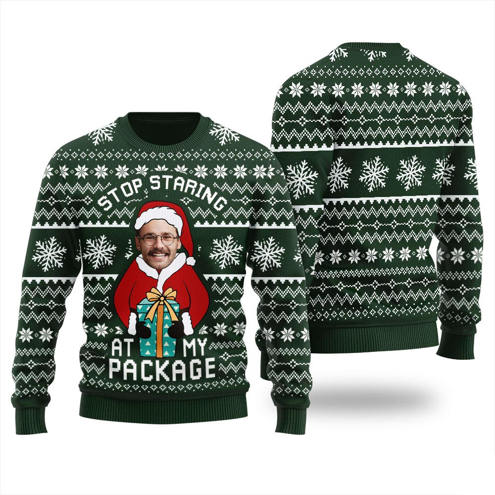 Stop Staring At My Package Custom Your Face Christmas Sweater Ugly Sweaters For Christmas