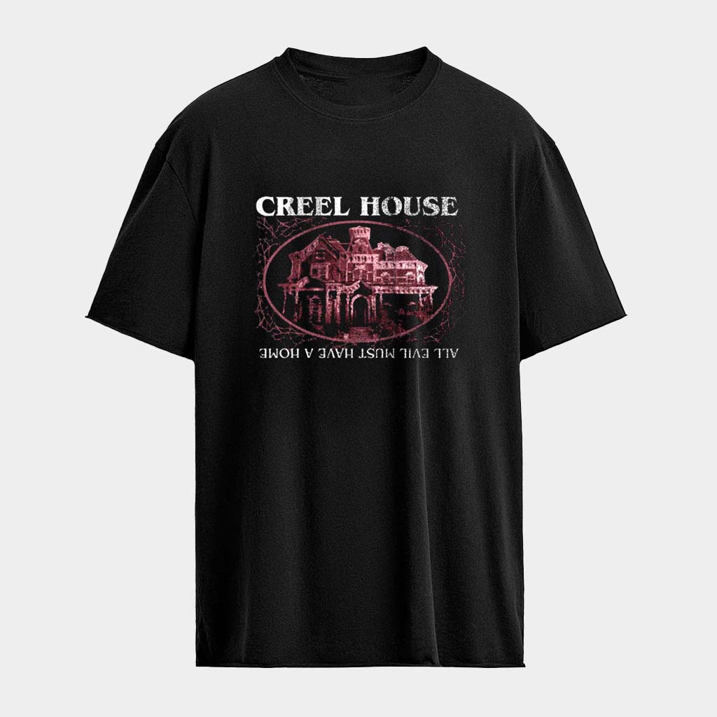 Stranger Things 5 Creel House All Evil Must Have A Home T-shirt Best Gifts For Movie Lovers