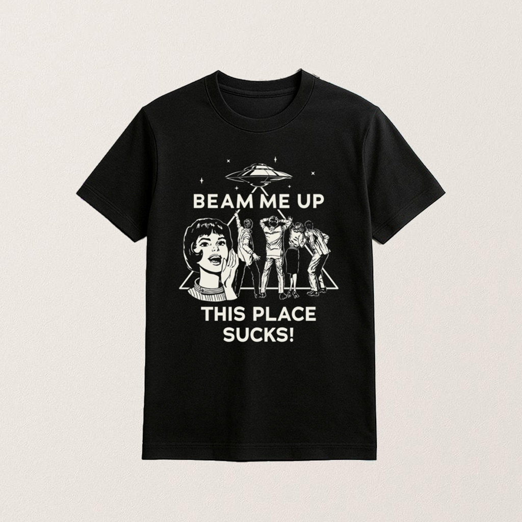 Stranger Things Beam Me Up This Place Sucks Shirt Stranger Things Merch Gifts For Wife