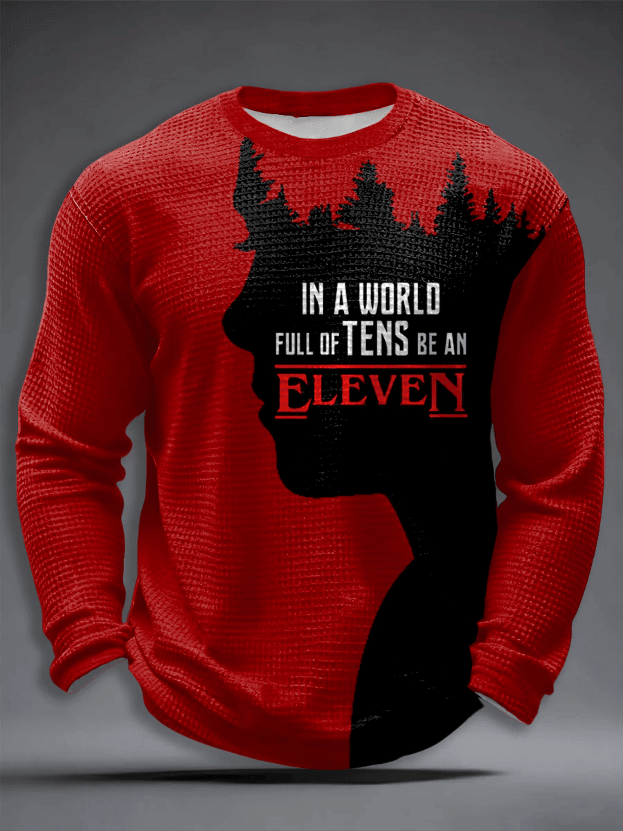 Stranger Things Merch 2025 Sweatshirt In A World Full Of Tens Be An Eleven Sweatshirt Best Gift