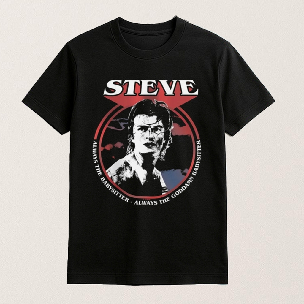 Stranger Things Merch Steve Babysitter Portrait T-Shirt Always The Babysitter Shirt Fans Gifts Stranger Things Merch Steve Babysitter Portrait T-Shirt Always The Babysitter Shirt Fans Gifts