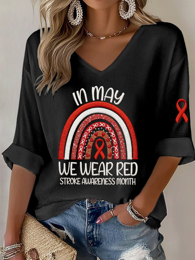 Stroke Awareness In May We Wear Red V-Neck Long Sleeve Shirt Stroke Awareness Apparel Mom Gift