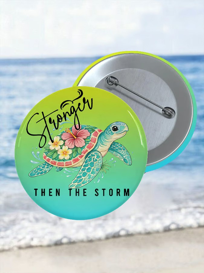 Stronger Than The Storm Button Pin Sea Turtle Hawaii Relief Fan Gear Gift Ideas