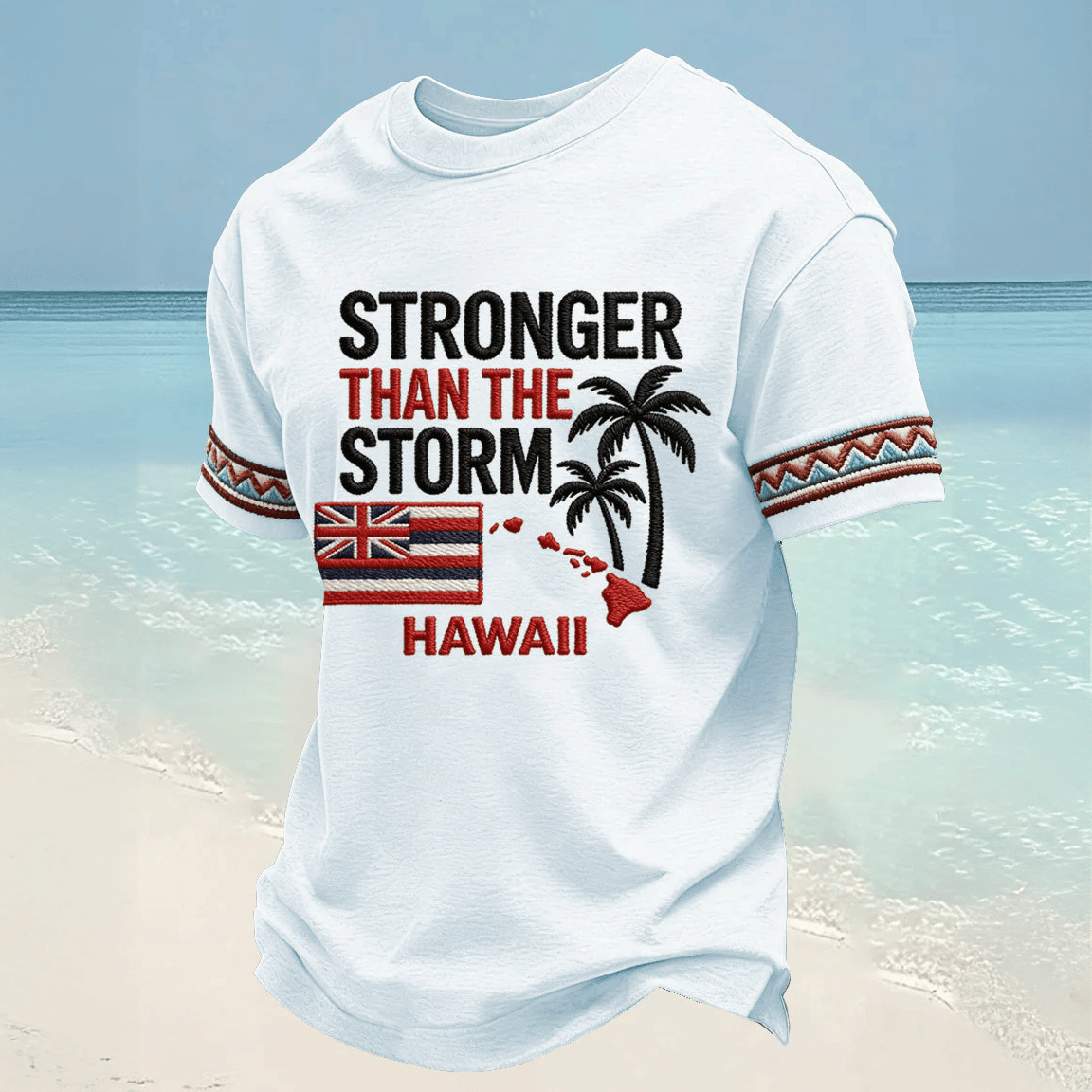 Stronger Than the Storm T-Shirt Hawaiian Flag Shirt Streetwear Gift For Dad