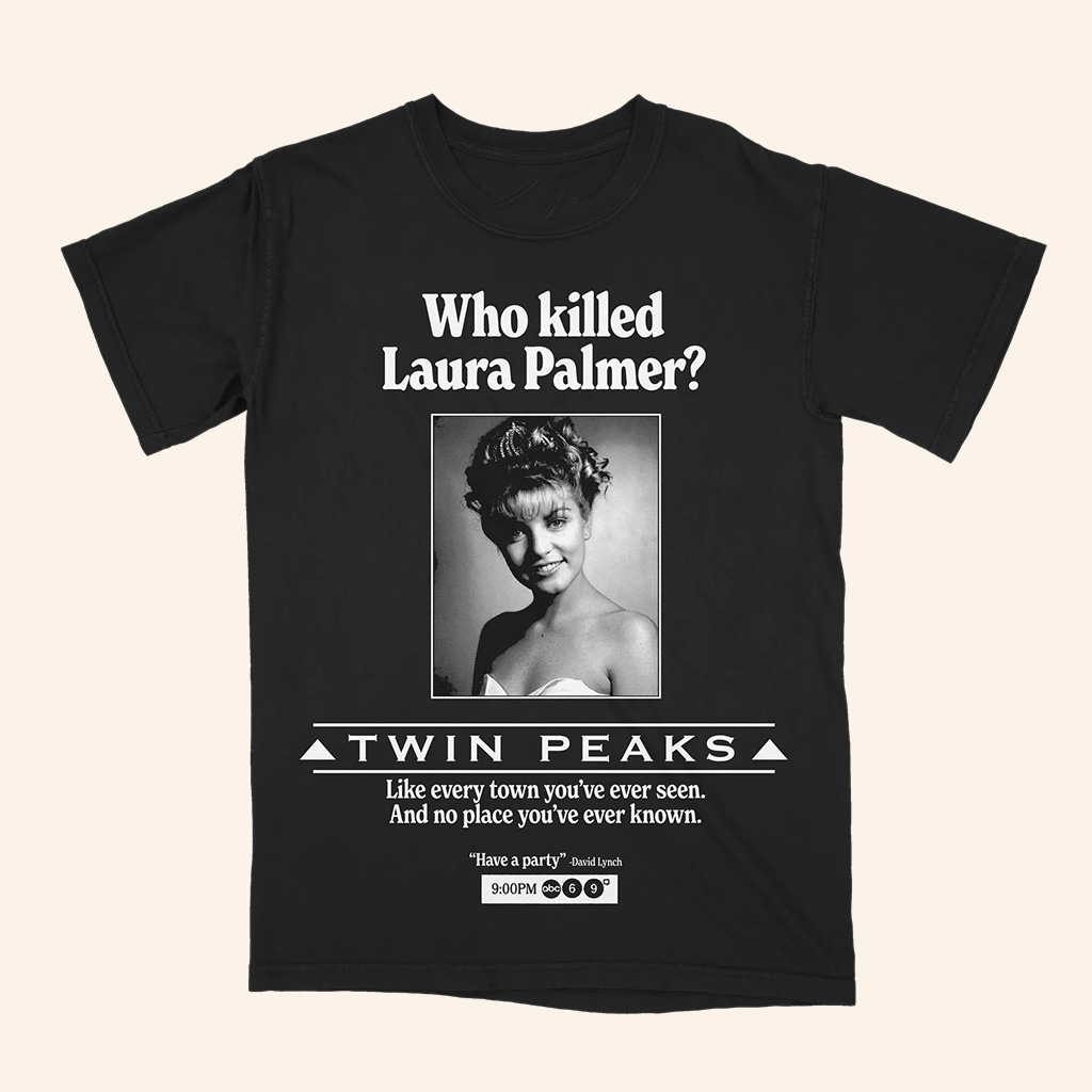 Studio House Designs Merch Who Killed Laura Palmer T-Shirt Twin Peaks Merch Gifts For Fans