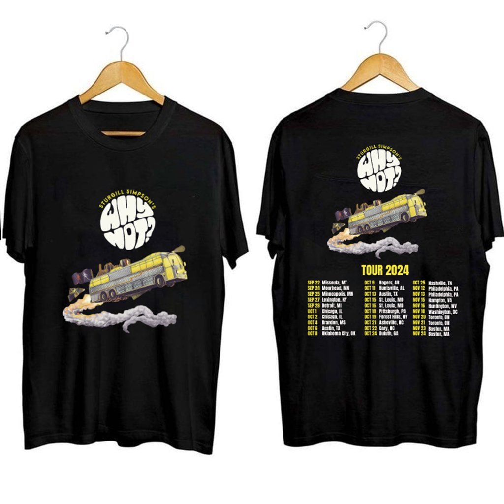 Sturgill Simpson Why Not Tour Shirt Sturgill Simpson Merch Unique Gifts For Music Lovers