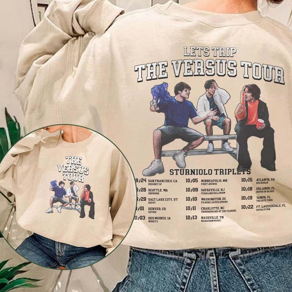 Sturniolo Triplets Merch Let's Trip The Versus Tour Sweatshirt Gift Ideas For Sister-1 Sturniolo Triplets Merch Let's Trip The Versus Tour Sweatshirt Gift Ideas For Sister-1
