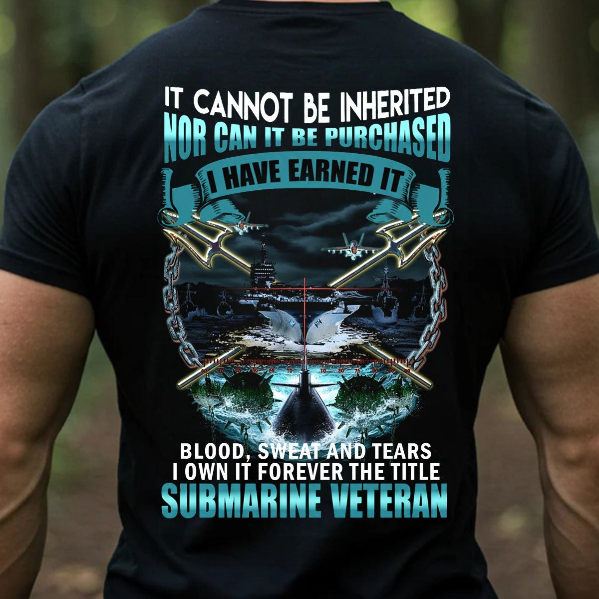 Submarine And Fighters With Torpedo Chain Veteran Shirt Blood Sweat Tears Military Tee Gifts