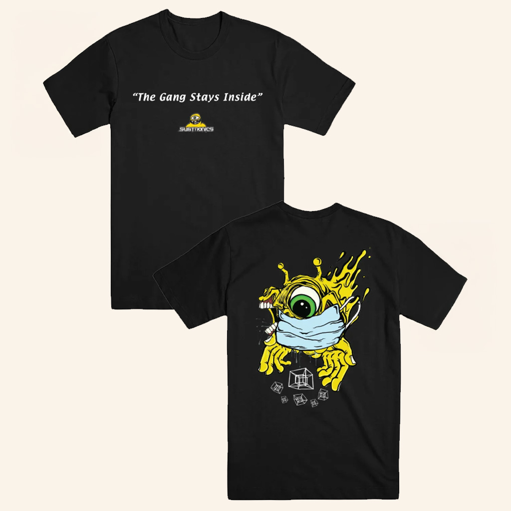 Subtronics Merch The Gang Stays Inside T-Shirt Music Gift Ideas For Guys