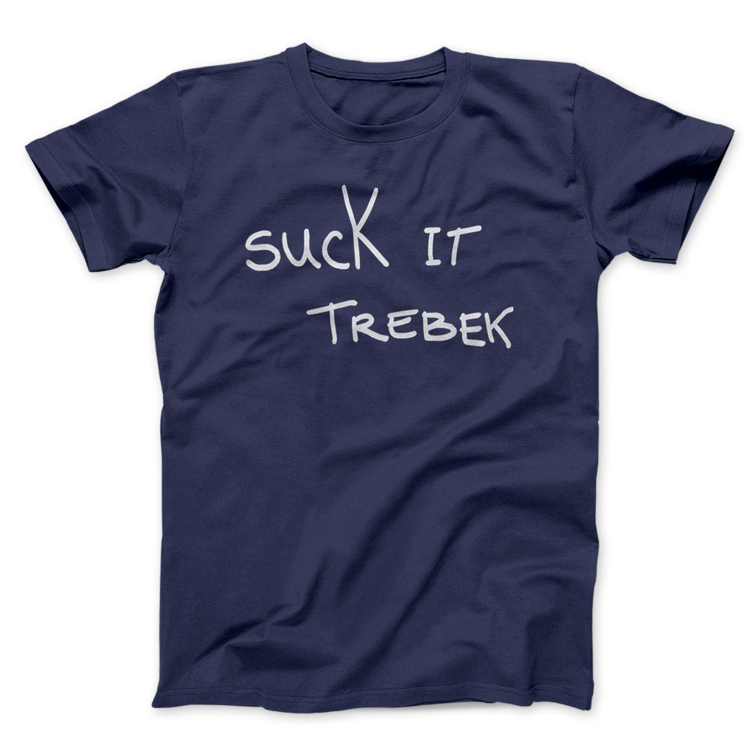 Suck it Trebek Funny Movie Unisex T-Shirt Present For Friends