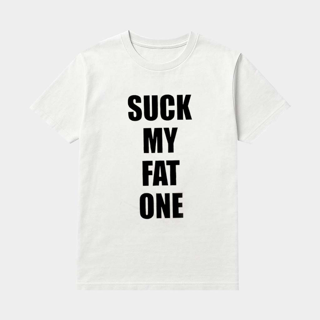 Suck My Fat One Shirt Funny Stranger Things T-Shirt Gifts Ideas For Friends