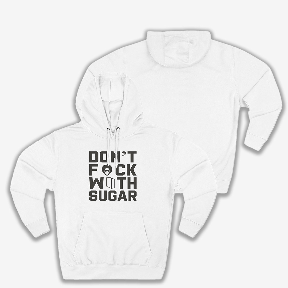 Suga Sean Don't Fuck With Sugar Hoodie Sugar Sean Apparel Best Gift For Fans