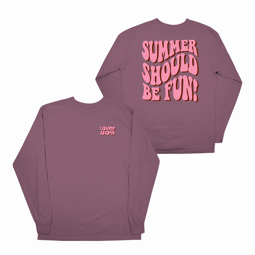 Summer Should Be Fun Loverboy Long Sleeve Shirt Streetwear Apparel Present For Her