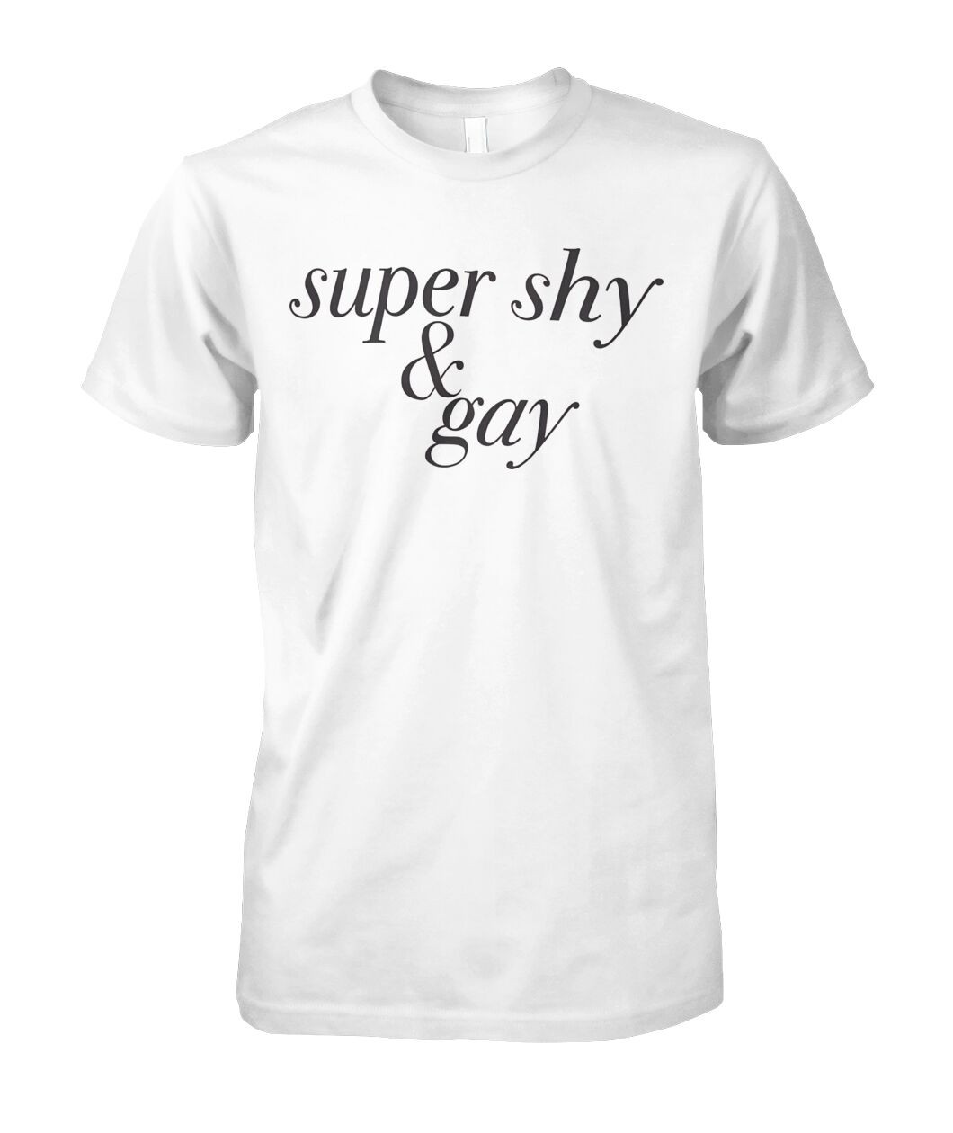 Super Shy And Gay T-Shirt Funny Pride Saying Graphic Tees Apparel Gift For LGBTQ Fans