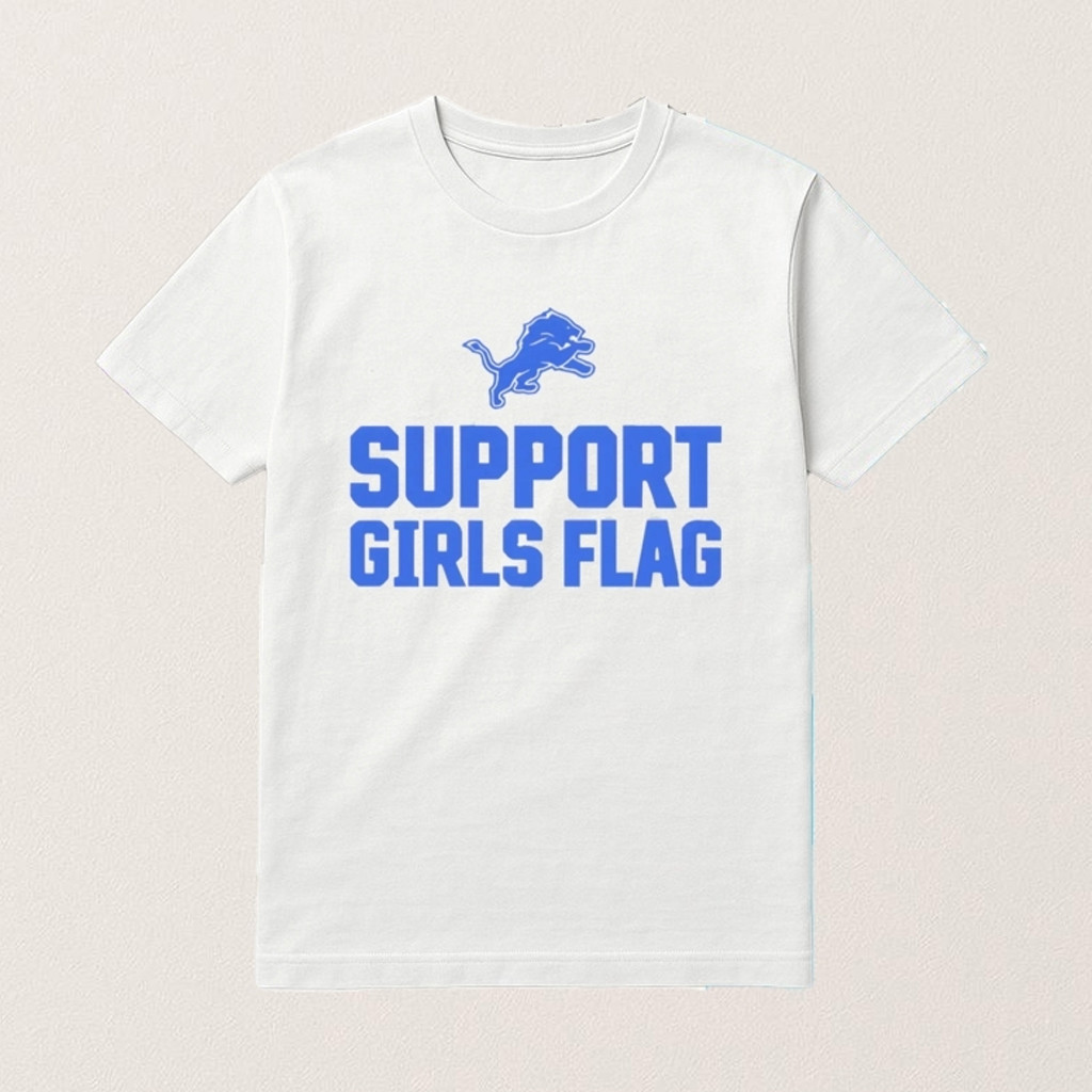 Support Girls Flag Shirt Detroit Football Merch Gifts Ideas For Football Lovers
