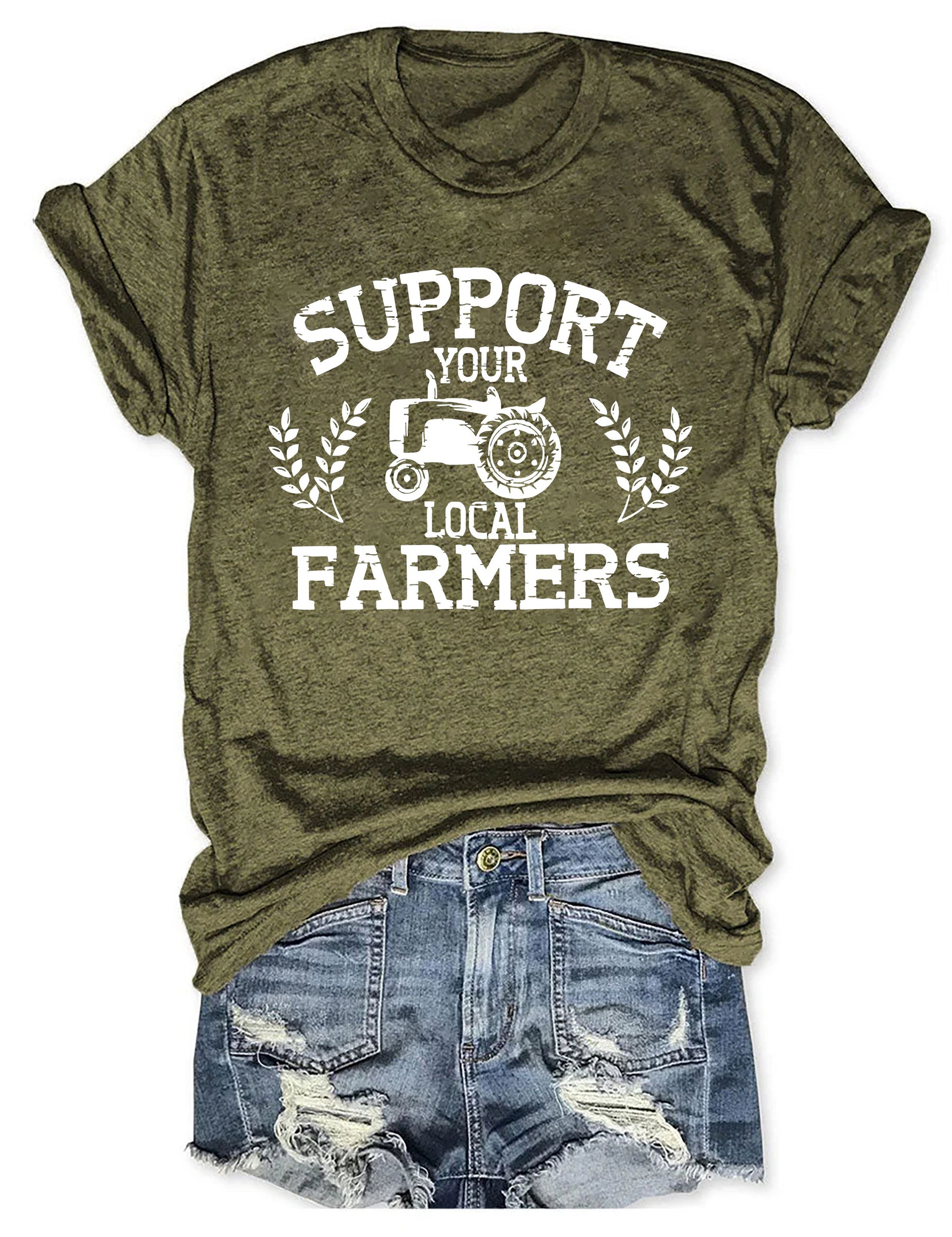 Support Your Local Farmers Graphic T-Shirt Novelty Graphic Design Funny Shirt Farmer Gifts
