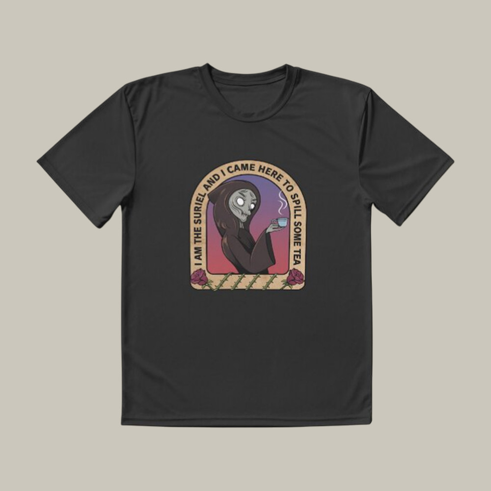 Suriel Spill The Tea T-Shirt Throne Of Glass Merchandise Fantasy Lover Gift For Bookish