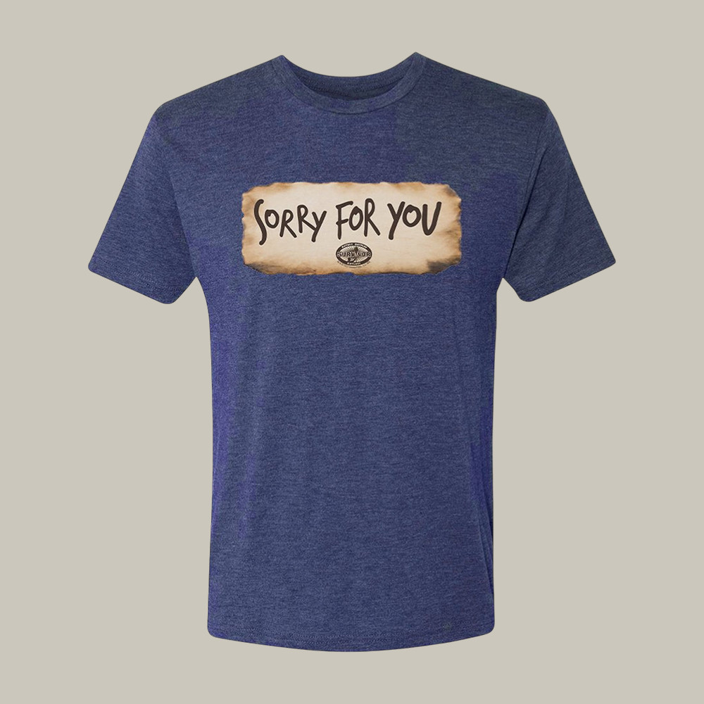 Survivor Sorry For You T-Shirt Paramount Clothes Survivor Lover Present