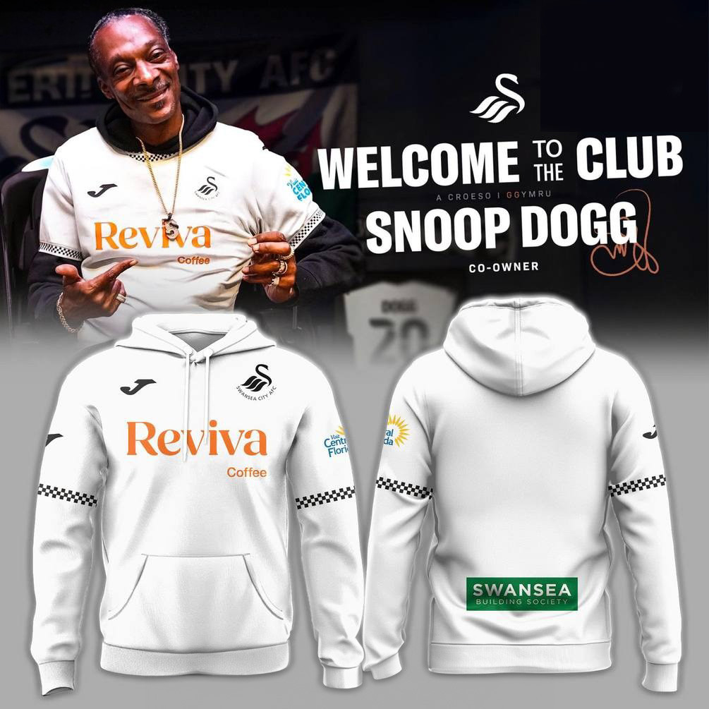 Swansea City x Snoop Dogg Welcome to the Club Special Hoodie Best Gifts For Husband
