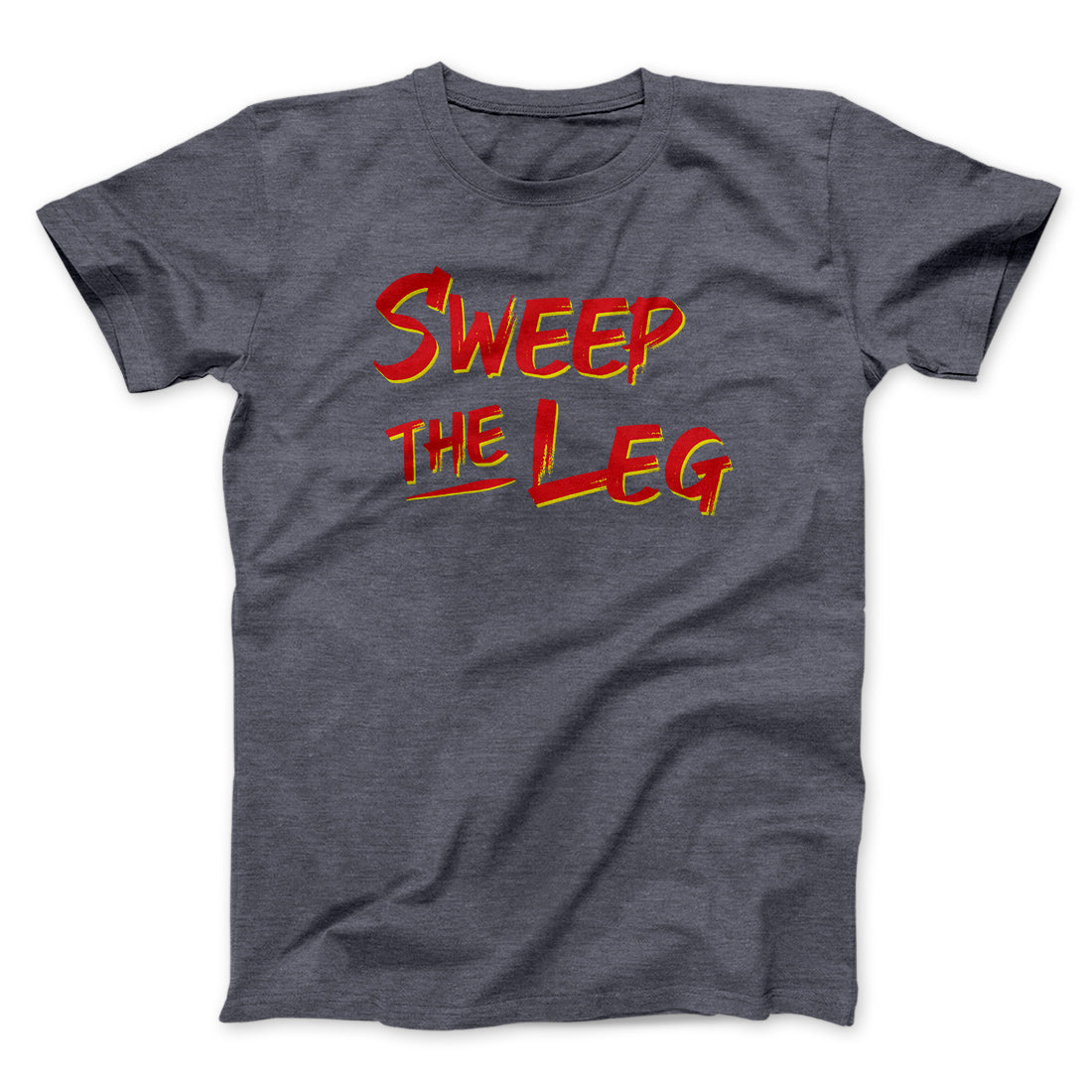 Sweep The Leg Funny Movie Unisex T-Shirt Gift For Friends