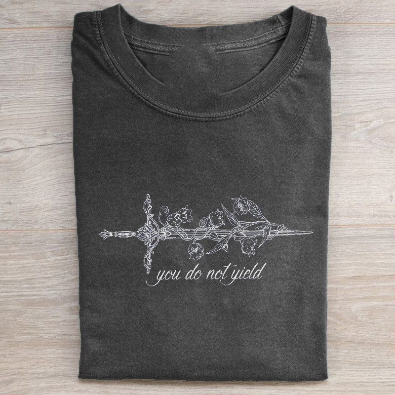 Sword Flower T-Shirt Floral You Do Not Yield Tee Birthday Surprise Ideas Gift