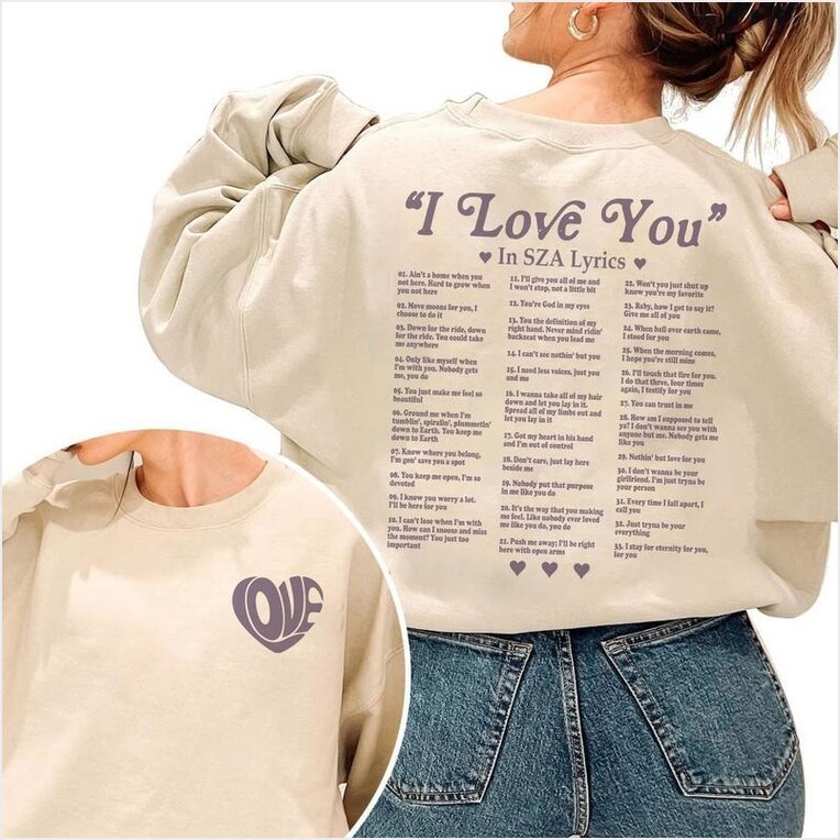 Sza I Love You Lyrics Sweatshirt, Sza Sos Tour Gifts For Her Merch Apparel Sza I Love You Lyrics Sweatshirt, Sza Sos Tour Gifts For Her Merch Apparel