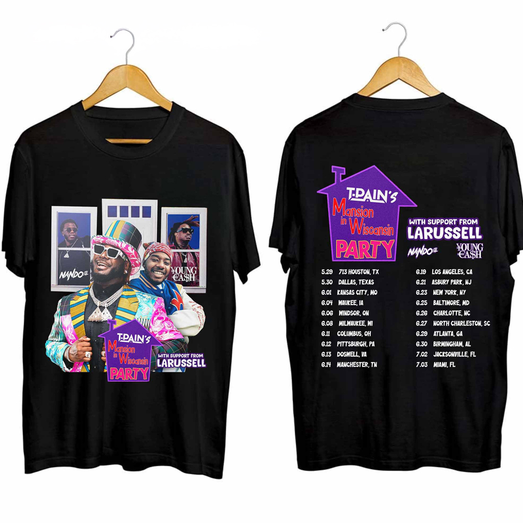 T Pain Mansion In Wiscansin Party Tour 2024 Shirt Fan Merch Gifts For Brother T Pain Mansion In Wiscansin Party Tour 2024 Shirt Fan Merch Gifts For Brother