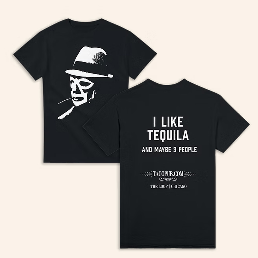 Taco Pub Merch I Like Tequila and 3 People T-Shirt Best Gifts For Son