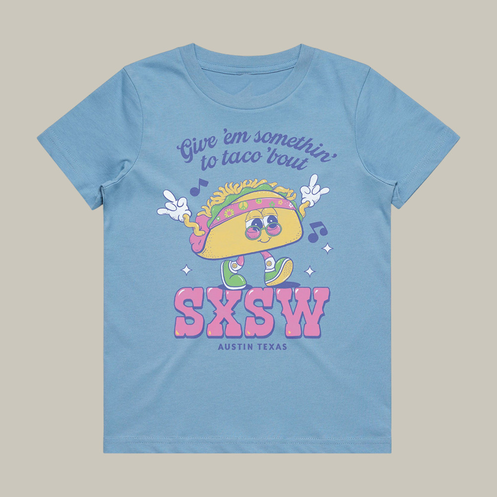 Taco Sxsw T-Shirt Give Em Somethin To Taco Bout Shirt Cool Gift For Friends