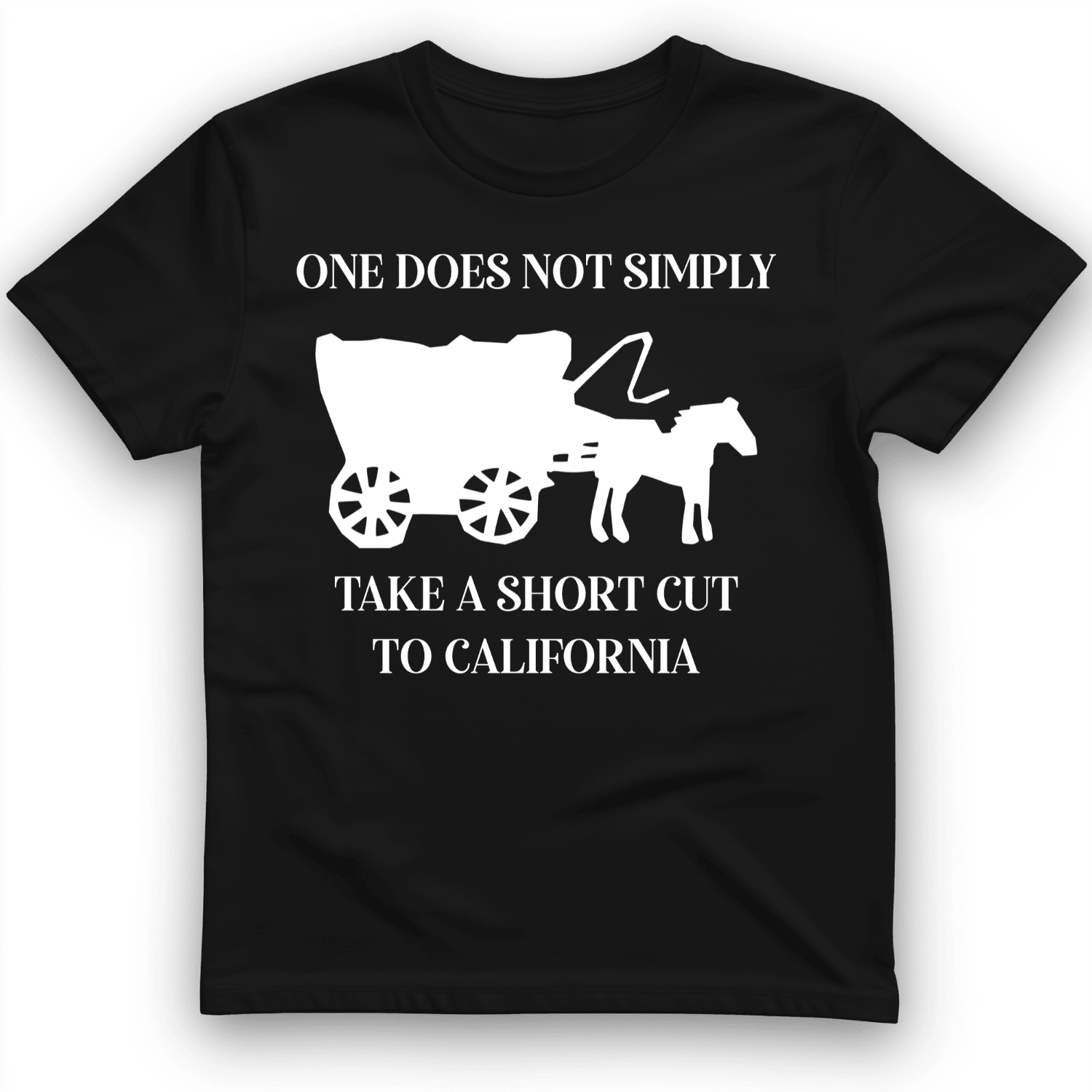 Take A Shortcut To California T-Shirt One Does Not Simply Shirt Cool Gift Ideas