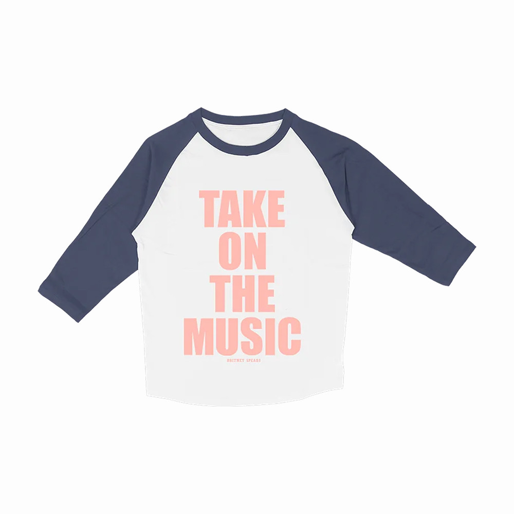 Take On The Music Britney Spears Raglan Long Sleeve Shirt Britney Spears Apparel Pop Music Lover Gift