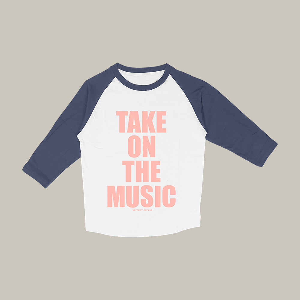 Take On The Music Britney Spears Raglan Long Sleeve Shirt Music Apparel Cool Gift For Boyfriend