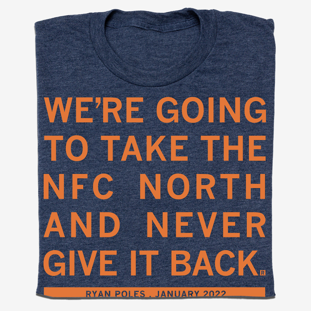 Take The North Chicago Bears T-Shirt Chicago Bears Quote Shirt Gifts For Fans