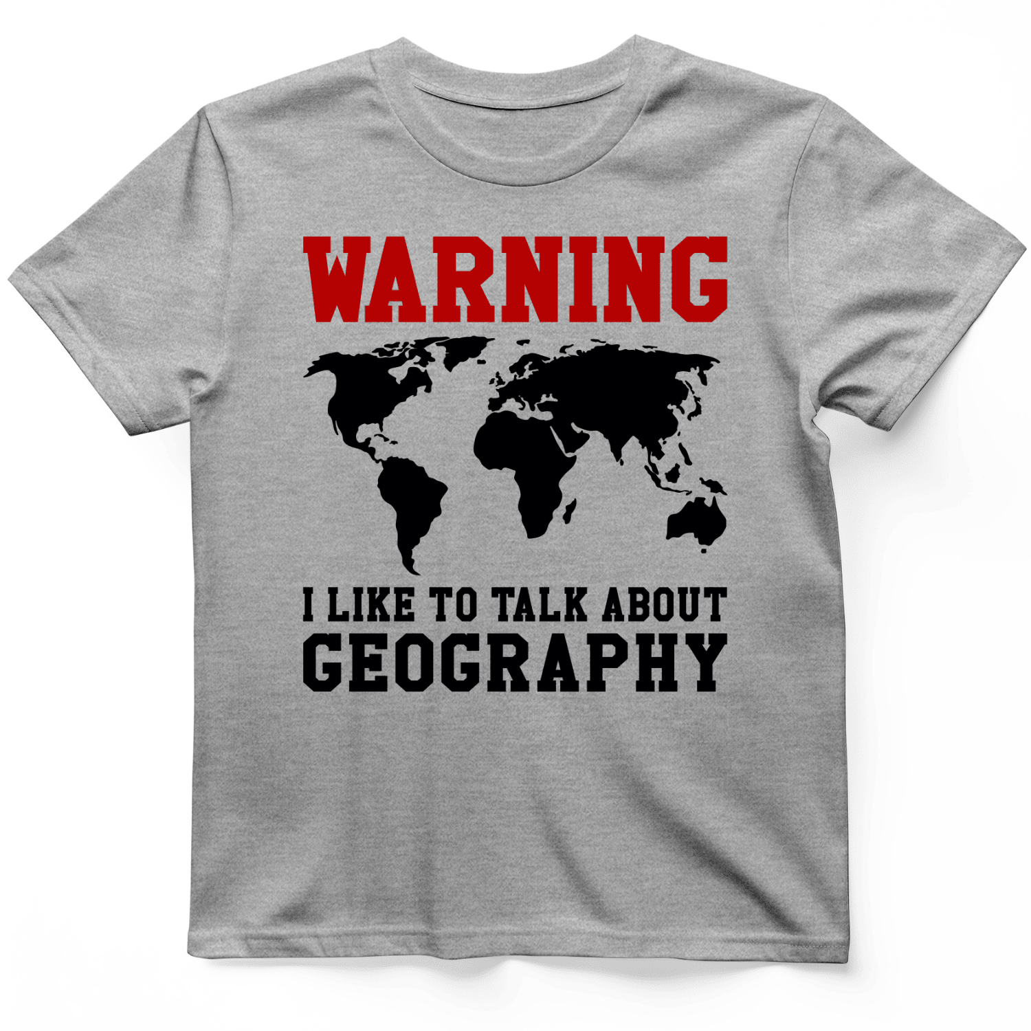 Talk About Geography T-Shirt World Map Tee Gift Ideas For Mother